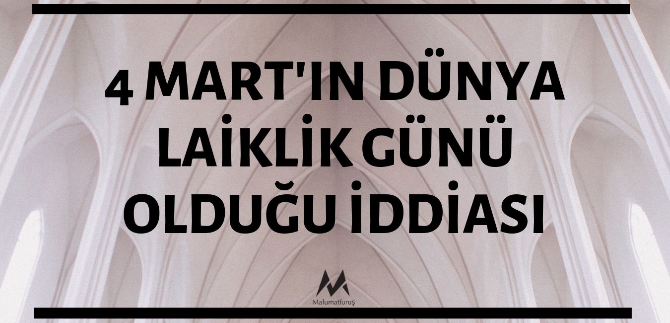 4-mart-dunya-laiklik-gunu-iddiasi