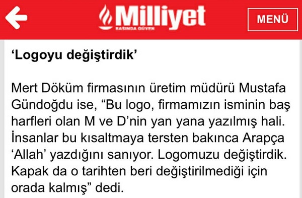 Üzerinde Allah yazısının bulunduğu sanılan rögar kapağı hakkında Mert Döküm yetkilisinin Milliyet Gazetesine verdiği demeç