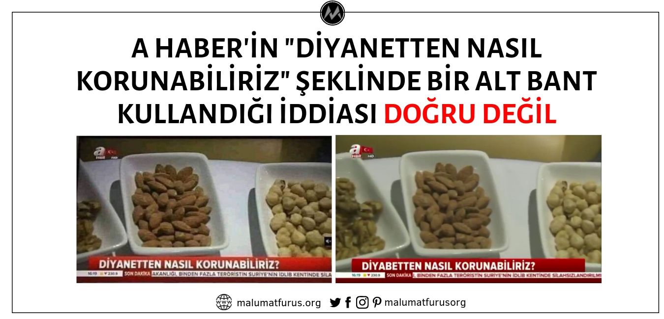 A Haber'in "Diyanetten Nasıl Korunabiliriz" Şeklinde Bir Alt Bant Kullandığı İddiası Asılsız