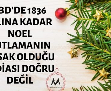 ABD'de 1836 Yılına Kadar Noel Kutlamanın Yasak Olduğu İddiası