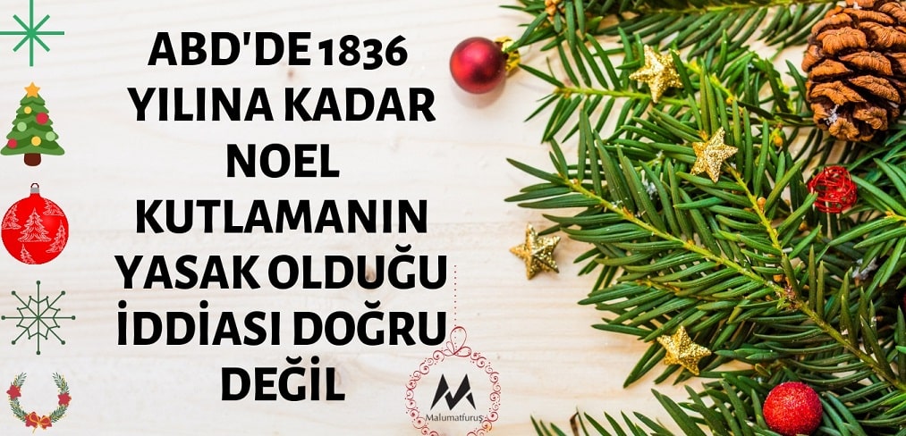 ABD'de 1836 Yılına Kadar Noel Kutlamanın Yasak Olduğu İddiası