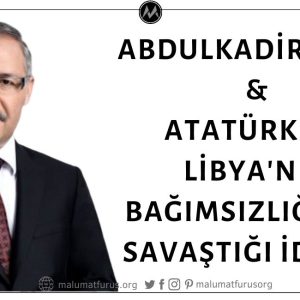 Abdulkadir Selvi'nin Atatürk'ün Libya'nın Bağımsızlığı İçin Savaştığı İddiası Asılsız