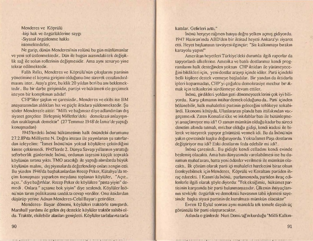 Abdurrahman Dilipak'ın Menderes Dönemi adlı kitabında Recep Peker'in halka "açsanız b.k yiyin" sözünü söylediğini, Necati Doğru'ya atıfla ileri sürdüğü bölüm