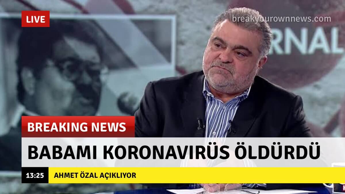 Ahmet Özal'ın "Babamı X Öldürdü" çıkışlarına mizahi bir yaklaşımla oluşturulmuş "Babamı koronavirüs öldürdü" alt bantlı görsel