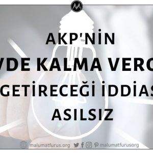 AKP'nin Evde Kalma Vergisi Getirecek Yasa Tasarısının Hazırlanarak Meclis'e Sunduğu İddiası Asılsız