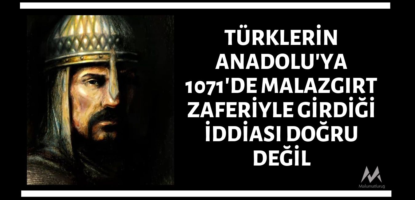 anadoluya-turklerin-1071de-malazgirt-zaferiyle-girdigi-iddiasi