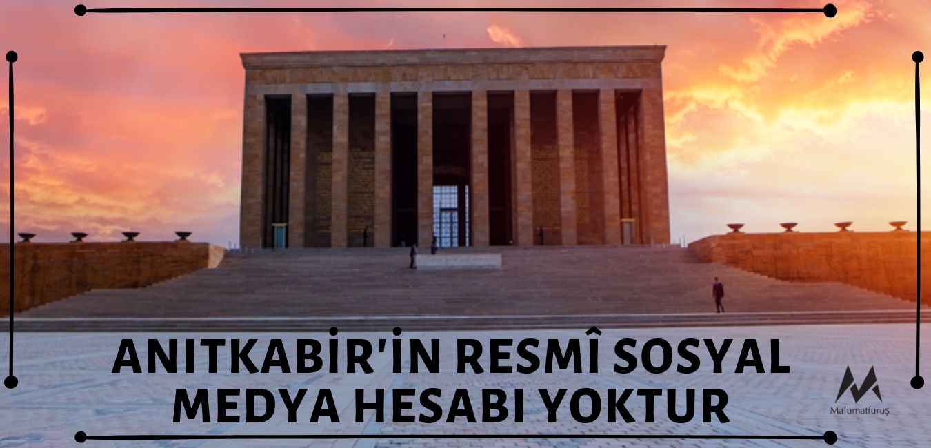 Anıtkabir'in Resmi Hesabı Olduğu İddiasıyla Açılan Sosyal Medya Hesapları