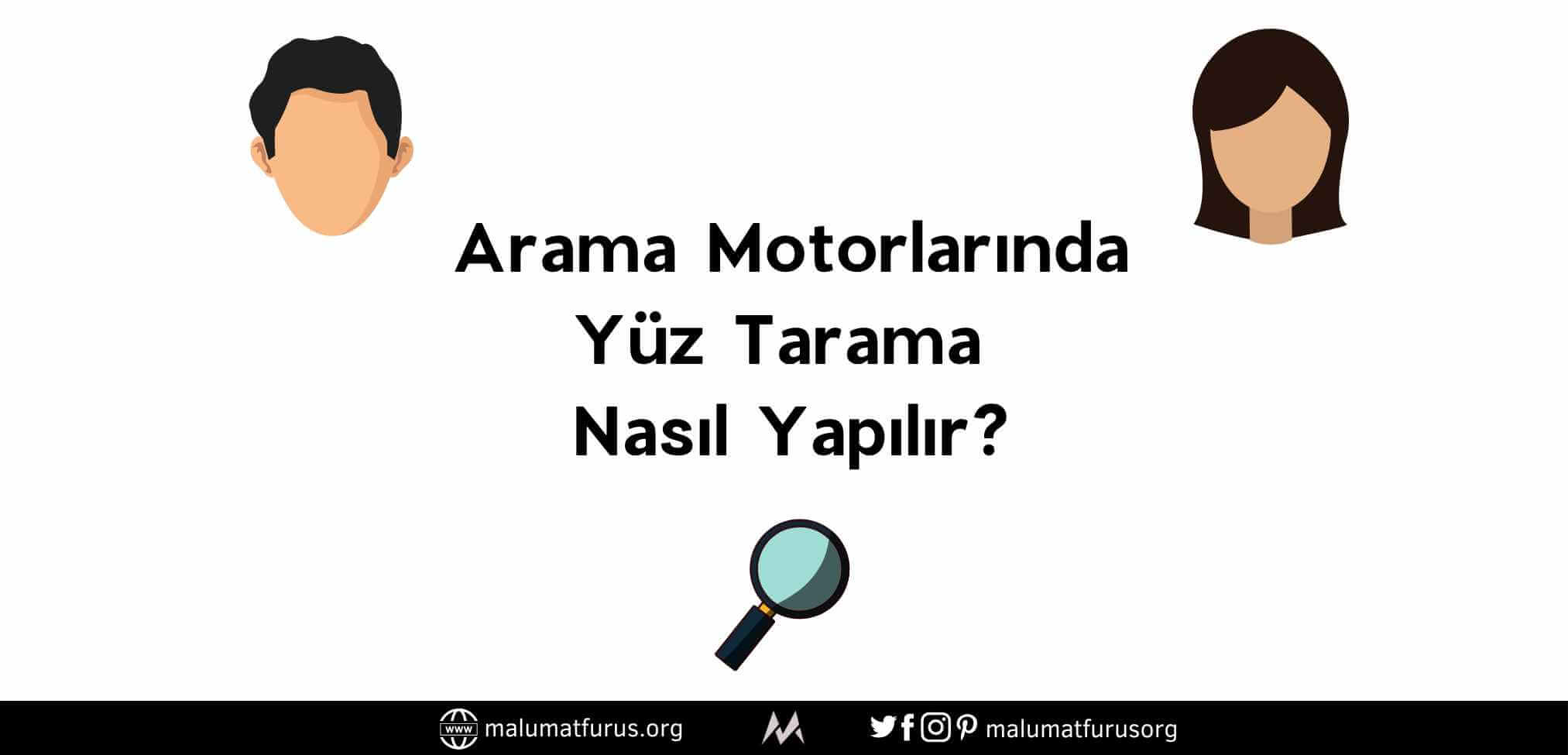 Arama Motorlarında Yüz Resmi Taraması