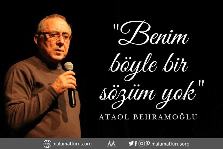 benim böyle bir sözüm yok ataol behramoğlu