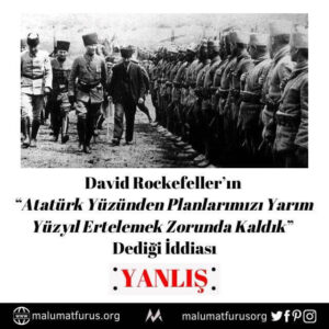 Atatürk yüzünden planlarımızı yarım yüzyıl ertelemek zorunda kaldık