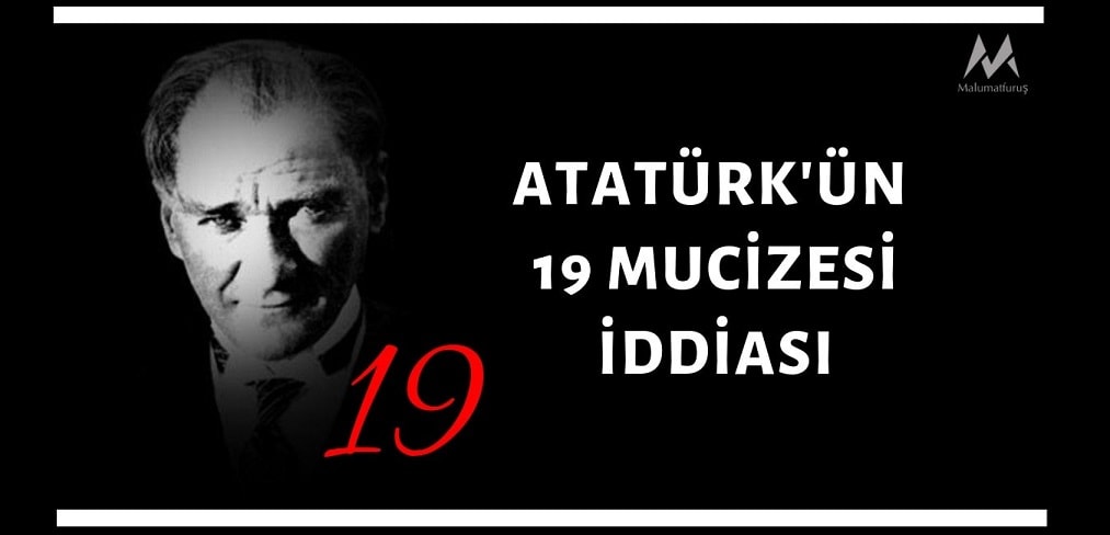 ataturkun-19-mucizesi-iddiasi