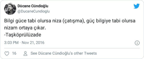 Bilgi güce tabi olursa niza güç bilgiye tabi olursa nizam ortaya çıkar