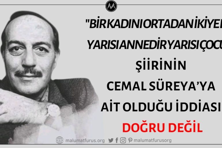 Cemal Süreya’nın "Bir Kadını Ortadan İkiye Böl Yarısı Annedir Yarısı Çocuk" Şiirinin Yazarı Olduğu İddiası Doğru Değil