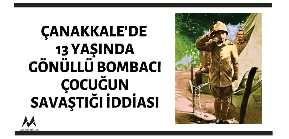 canakkale-savasinda-13-yasinda-gonullu-bombaci-cocugun-gorev-aldigi-iddiasi