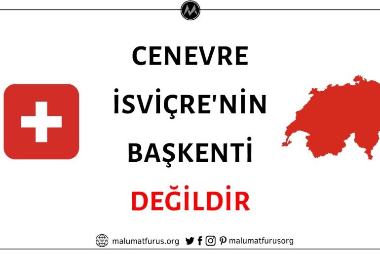 İsviçre'nin Başkentinin Cenevre Olduğu İddiası Doğru Değil