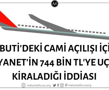 Cibuti'deki Cami Açılışına Katılmak İçin Diyanet Heyetinin Uçak Kiralama Masrafının 744 Bin TL Olduğu İddiası Doğrulanamıyor