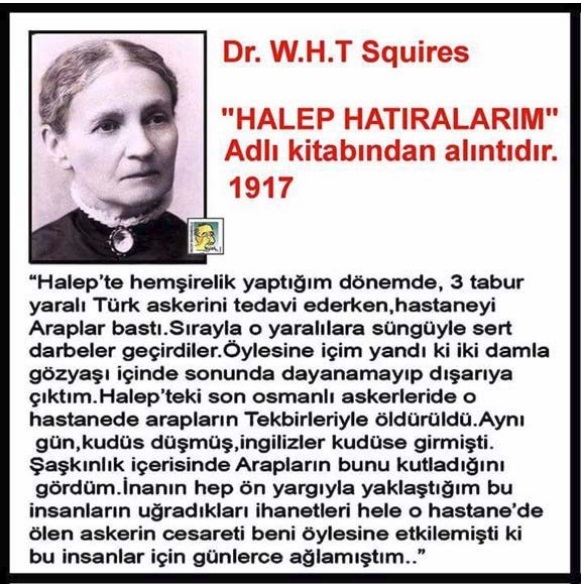 W.H.T. Squires'in Halep Hatıralarım Adlı Kitabında Halep'te Türk Askerlerini Arapların Katlettiğini Aktardığı İddiası