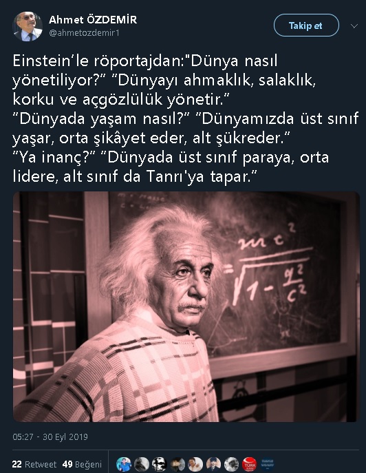 "Dünyada Üst Sınıf Yaşar, Orta Sınıf Şikayet Eder, Alt Sınıf Şükreder" sözünün Einstein'a ait olduğunu öne süren sosyal medya paylaşımı