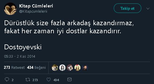 "Dürüst Olmak Size Fazla Arkadaş Kazandırmaz Ama Her Zaman Doğru İnsanları Kazandırır" Sözünün Dostoyevski'ye Ait Olduğunu İddia Eden Tweet