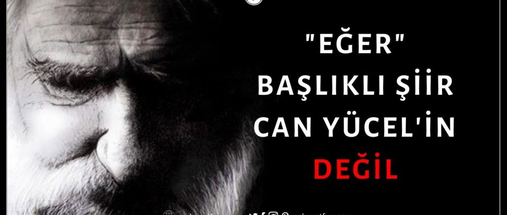 "Eğer" Şiirinin Can Yücel'e Ait Olduğu İddiası Doğru Değil