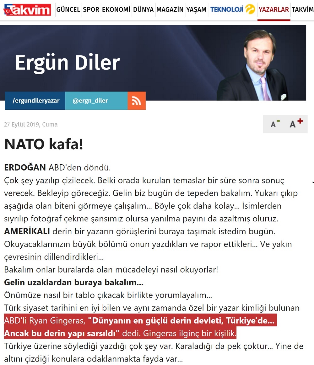 Ergün Diler Takvim Gazetesindeki "NATO kafa!" başlıklı 27 Eylül 2019 tarihli yazısında Ryan Gingeras'a ait olmayan sözü kendisine atfetmişti