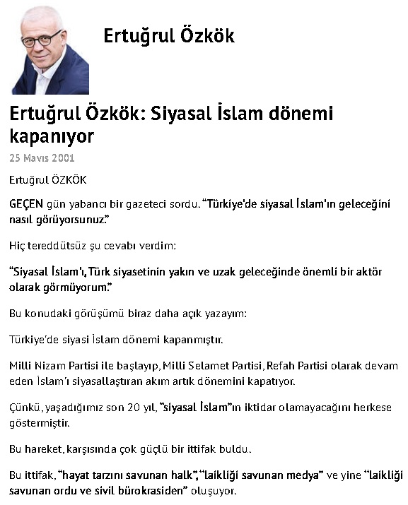Ertuğrul Özkök'ün Hürriyet Gazetesinde 25 Mayıs 2001'de yayınlanan "Siyasal İslam dönemi kapanıyor" başlıklı yazısı