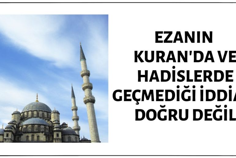 Ezana Dair Kuran'da Ya Da Hadislerde Bir Atfın Yer Almadığı İddiası Asılsız