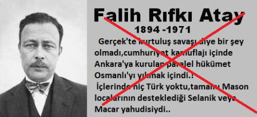 Falih Rıfkı Atay gerçekte Kurtuluş Savaşı diye bir şey olmadı