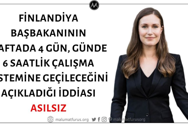 Finlandiya'nın Çalışma Saatleri ve Günlerini Azaltarak Haftada 4 Gün, Günde 6 Saatlik Çalışma Sistemine Geçeceğinin Duyurulduğu İddiası Asılsız