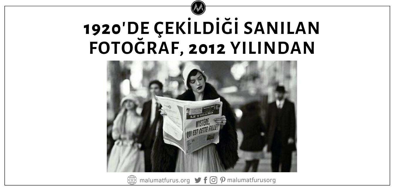 1920 Yılında Paris Sokaklarında Poz Veren Bir Modele Ait Olduğu Sanılan Fotoğraf 2012 Yılından