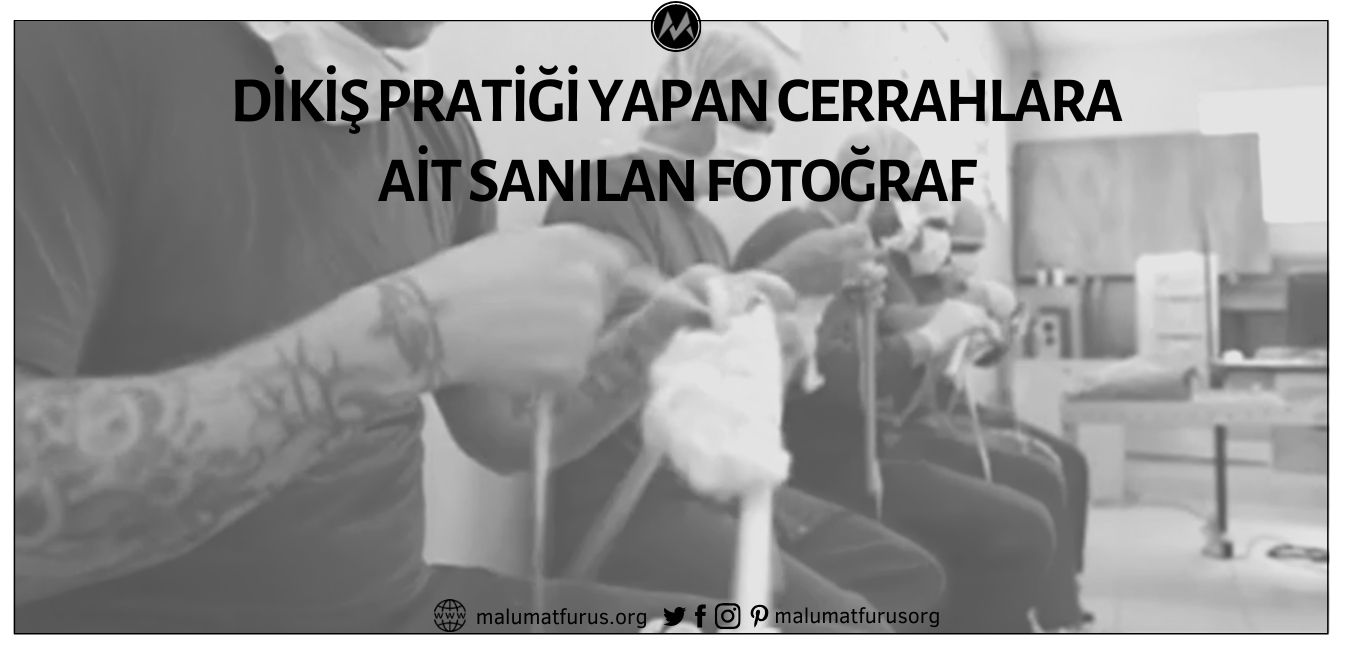 Fotoğraftakilerin Ameliyata Dikiş Dikerek Hazırlanan Hacettepe'deki Cerrah Doktorlar Olduğu İddiası Asılsız