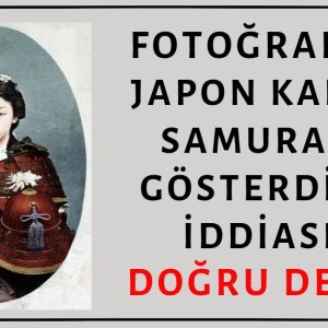 Fotoğrafın Japon Kadın Samurayı Gösterdiği İddiası Asılsız