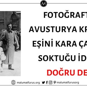 Fotoğraftaki Avusturya Kralının Eşini Kara Çarşafa Soktuğu İddiası Doğru Değil