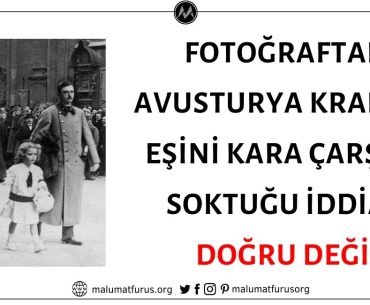 Fotoğraftaki Avusturya Kralının Eşini Kara Çarşafa Soktuğu İddiası Doğru Değil