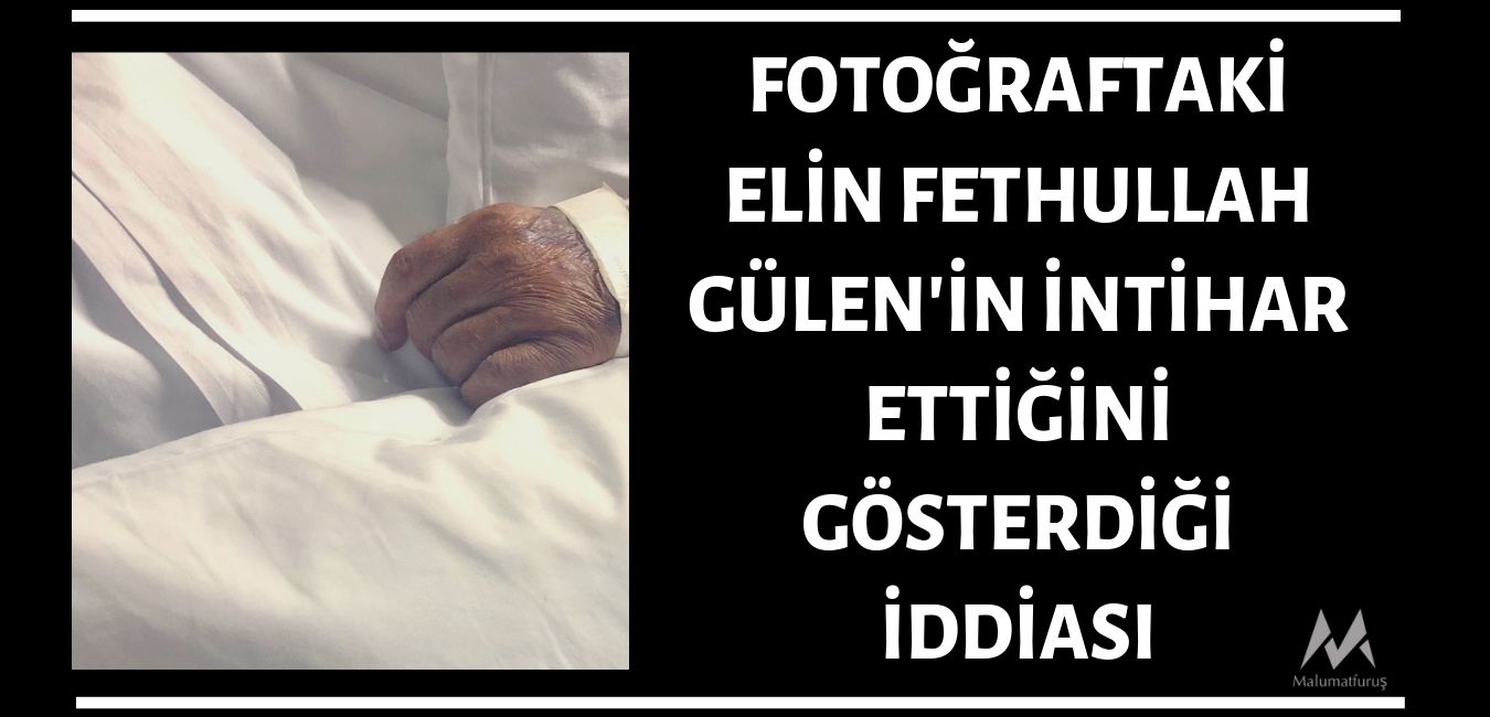 fotograftaki-elin-fethullah-gulenin-intihar-ettigini-gosterdigi-iddiasi