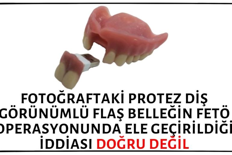 Fotoğraftaki Protez Diş Görünümlü Flaş Belleğin FETÖ Operasyonları Sırasında Ele Geçirildiği İddiası Asılsız