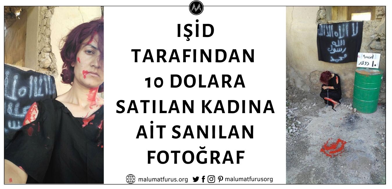 Fotoğraftaki Yezidi Kadının IŞİD Tarafından 10 Dolara Satışa Çıkarıldığı İddiası Doğru Değil