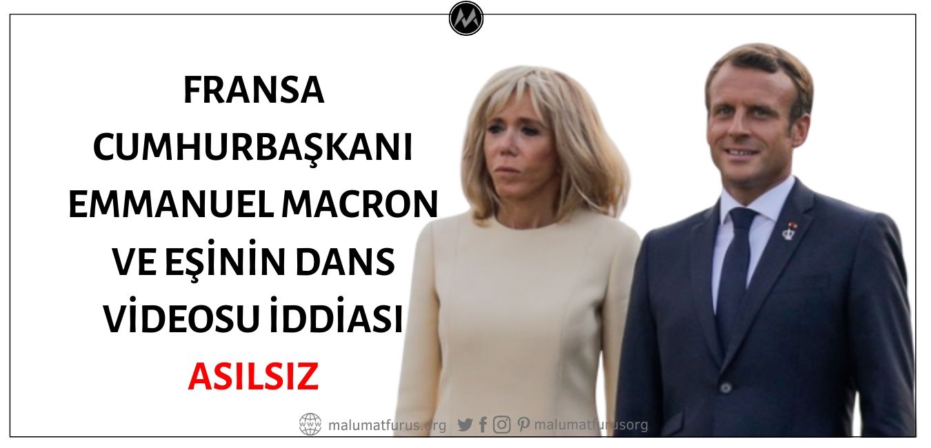 Videoda Dans Eden Kişilerin Fransa Cumhurbaşkanı Emmanuel Macron ve Eşi Brigitte Macron Olduğu İddiası Asılsız