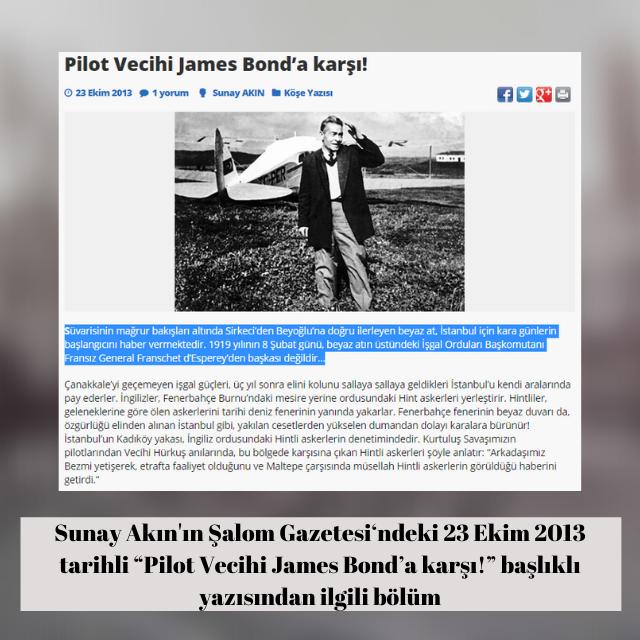 Sunay Akın'ın Şalom Gazetesi'ndeki "Pilot Vecihi James Bond’a karşı!" başlıklı 23 Ekim 2013 tarihli yazısı