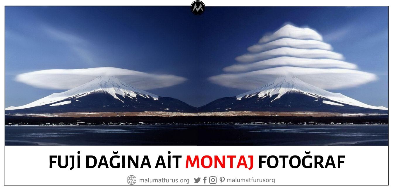 Fuji Dağı ve Tepesindeki Katmanlı (Mercek / Lentiküler) Bulut Fotoğrafı Montaj Ürünüdür