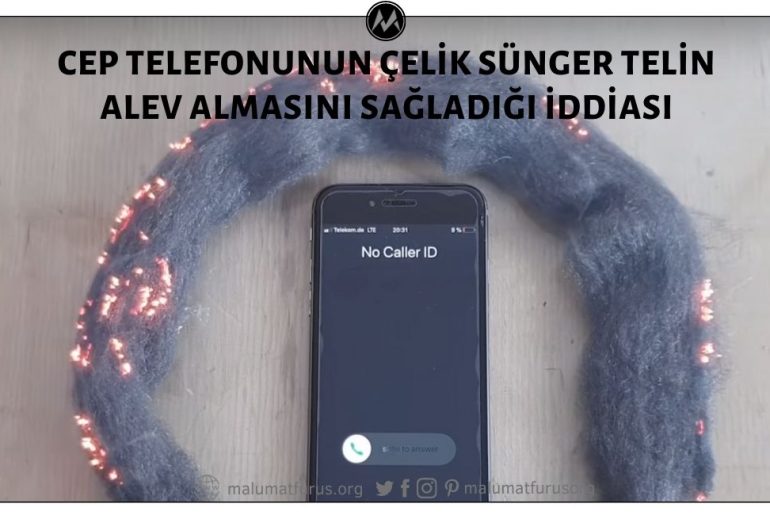 Video Kaydının Gelen Aramanın Etkisiyle Cep Telefonunun Çelik Tel Süngerin Alev Almasını Sağladığını Gösterdiği İddiası Asılsız