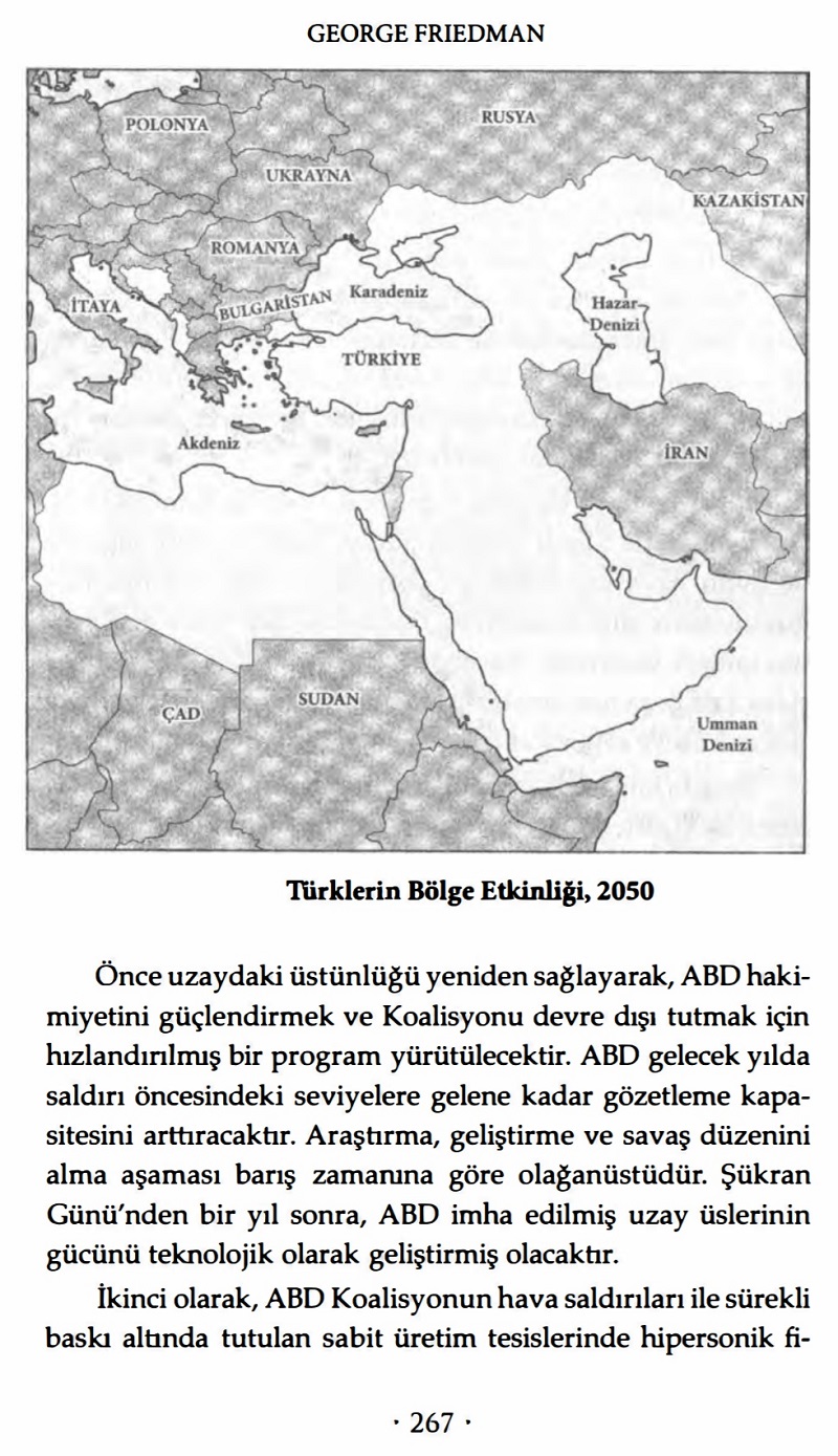 George Friedman'ın Gelecek 100 Yıl - 21. Yüzyıl İçin Öngörüler adlı kitabında yer alan Türklerin Bölge Etkinliği 2050 başlıklı harita