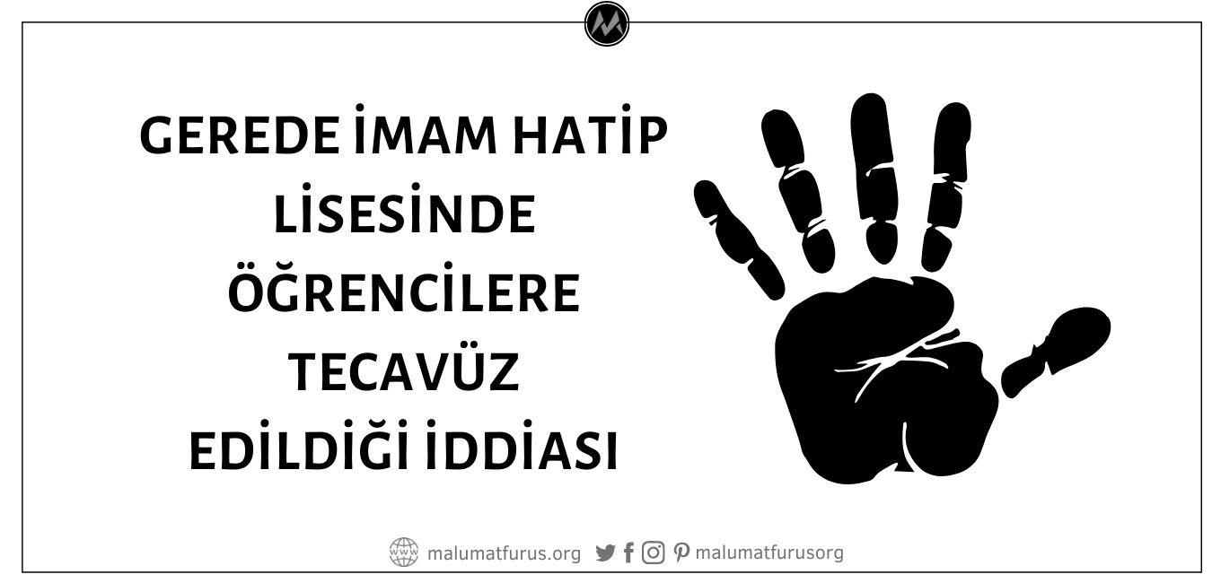 Gerede İmam Hatip Lisesinde Öğrencilere Tecavüz Edildiği İddiası Yanlış Anlamanın Ürünü