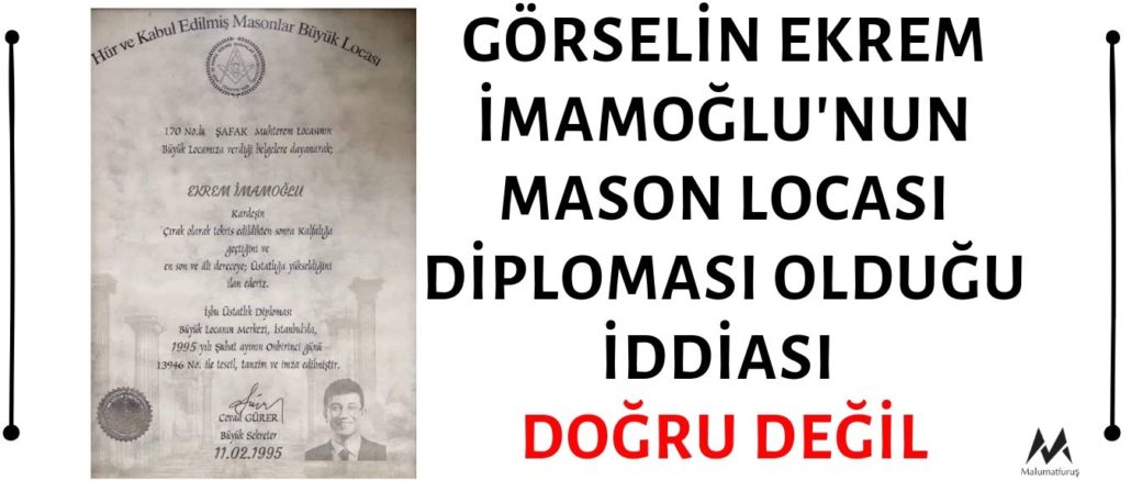 Ekrem İmamoğlu'nun Hür ve Kabul Edilmiş Masonlar Büyük Locası'na Üstad Mason Olarak Kayıtlı Olduğunu Gösterdiği Öne Sürülen Görsel Montajdır