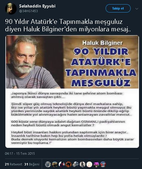 "90 Yıldır Atatürk'e Tapınmakla meşguluz diyen Haluk Bilginer'den milyonlara mesaj" notlu paylaşım