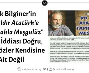 Haluk Bilginer'in "90 Yıldır Atatürk'e Tapınmakla Meşgulüz" Dediği İddiası Doğru, Fakat Paylaşılan Görseldeki Diğer Sözler Kendisine Ait Değil