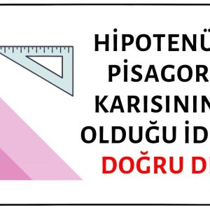 Pisagor'un Karısının Adının Hipotenüs Olduğu İddiası Bir Şehir Efsanesidir