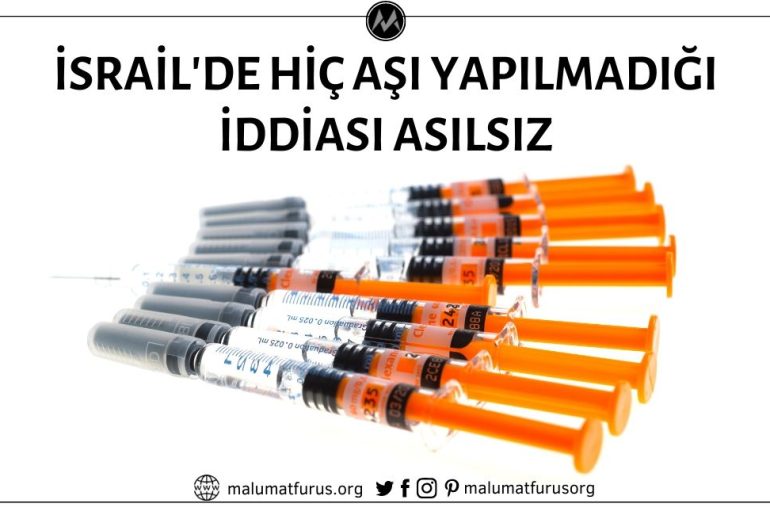 İsrail'de hiç aşı yaptırılmadığı iddiası doğru değil