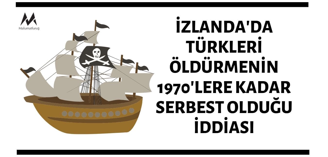 İzlanda'da Türkleri Öldürmenin 1970'lere Kadar Serbest Olduğu İddiası Asılsız