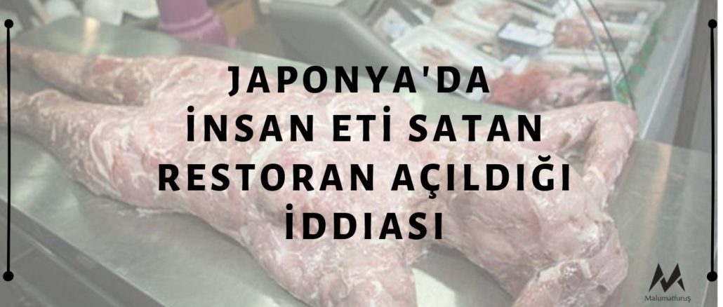 Japonya'da İnsan Eti Satan Restoran Açıldığı İddiası Asılsız